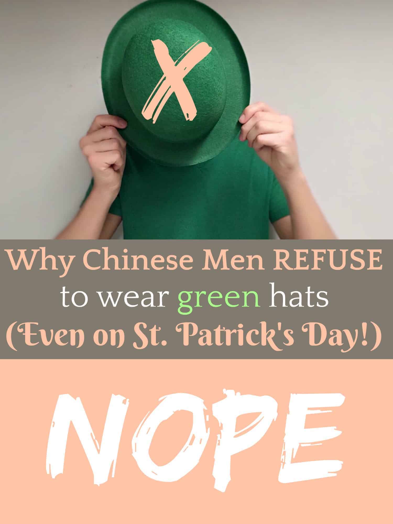 What Does Green Hat Mean In China Why Chinese Men REFUSE to Wear Green Hats for St. Patricks Day