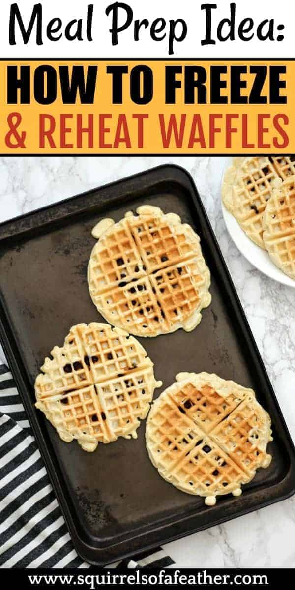 Freezing Waffles 101 How to Freeze and Reheat Waffles (the Easy Way)